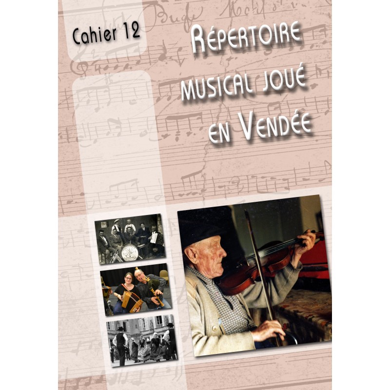 Cahier de répertoire musical joué en Vendée N°12