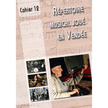 Cahier de répertoire musical joué en Vendée N°12