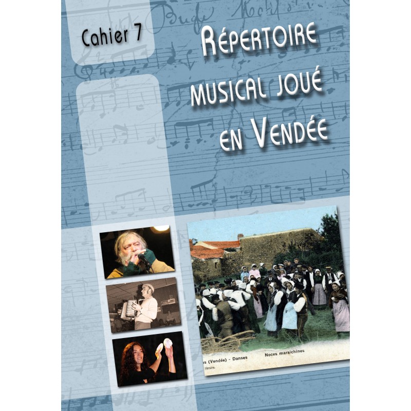 Cahier de répertoire musical joué en Vendée N°7