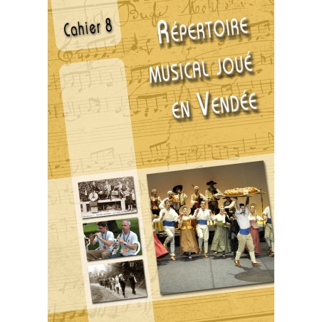 Cahier de répertoire musical joué en Vendée N°8