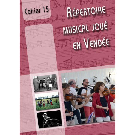 Cahier de répertoire musical joué en Vendée N°15
