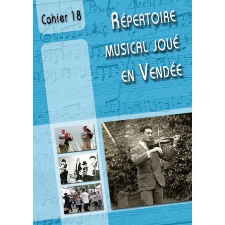 Cahier de répertoire musical joué en Vendée N° 18