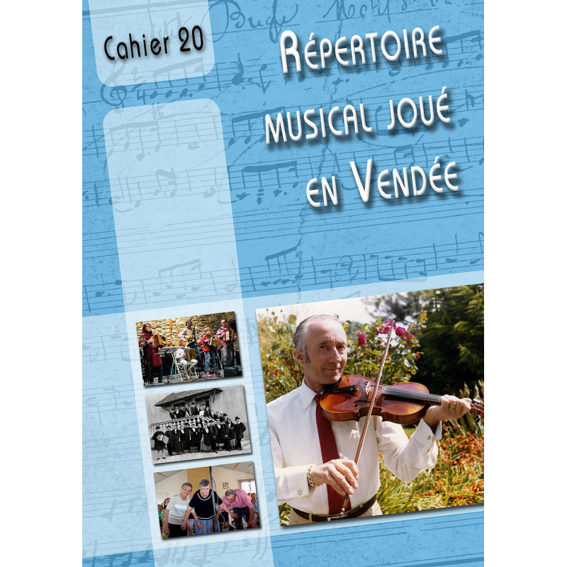 Cahier de répertoire musical joué en Vendée N° 20